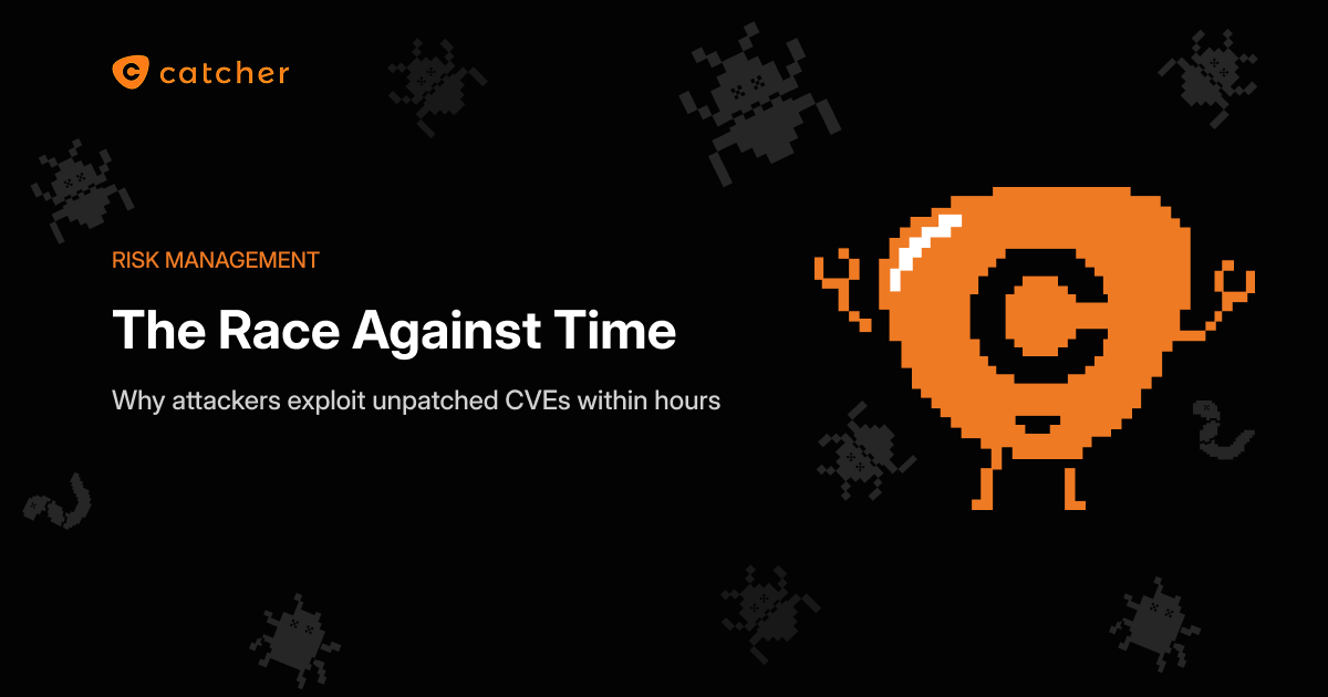 The race against time: Why attackers love unpatched vulnerabilities (and how to stop them)